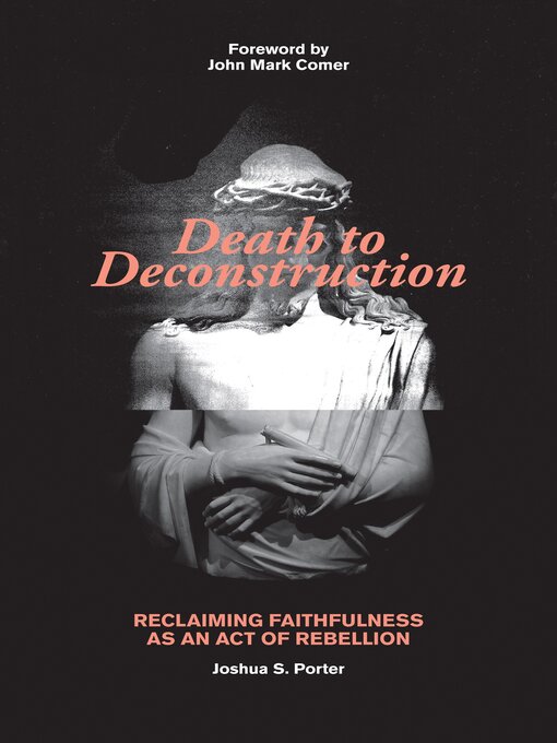 Title details for Death to Deconstruction by Joshua S. Porter - Available